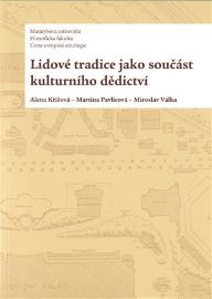 Lidové tradice jako součást kulturního dědictví