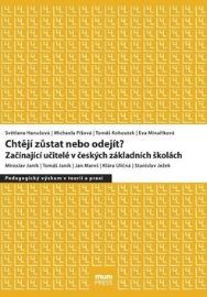Chtějí zůstat nebo odejít?: Začínající učitelé v českých základních školách