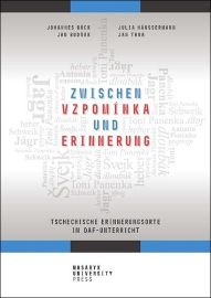 Zwischen vzpomínka und Erinnerung - Tschechische Erinnerungsorte im DaF-Unterricht