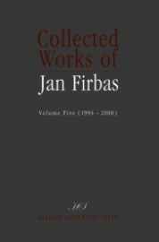 Collected Works of Jan Firbas: Volume Five (1994-2000)