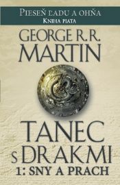 Tanec s drakmi 1: Sny a Prach - Pieseň ľadu a ohňa 5 (slovensky)