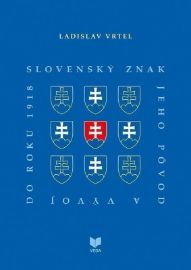 Slovenský znak, jeho pôvod a vývoj do roku 1918 (slovensky)