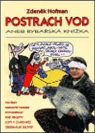 Postrach vod aneb rybář.k.