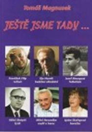 Ještě jsme tady ...