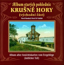 Album starých pohlednic Krušné hory (východní část)