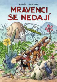 Mravenci se nedají 