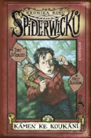 Kronika rodu Spiderwicků I/2: Kámen ke koukání
