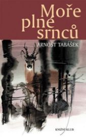 Moře plné srnců - Lovecká vyprávění z Beskyd