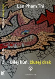 Bílej kůň, žlutej drak