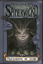 Kronika rodu Spiderwicků I/5: Mulgarath se zlobí - 2. vydání