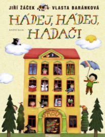 Hádej, hádej, hadači - Vlasta Baránková,Jiří Žáček - Jiří Žáček básničky pro děti Hádej, hádej, hadači