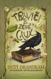 Traviči ze země Caux 1: Dutý drahokam - Susannah Appelbaum - Fantasy knihy pro děti Traviči ze země Caux 1: Dutý drahokam