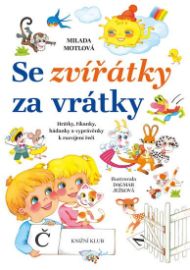 Se zvířátky za vrátky - Hrátky, říkanky, hádanky a vyprávěnky k rozvíjení řeči