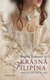Krásná Filipína - Nejkrásnější příběh lásky 16. století