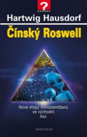 Čínský Roswell - Nové stopy mimozemšťanů ve východní Asii