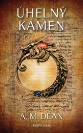 Úhelný kámen - A. M. Dean - Thrillery Úhelný kámen