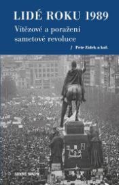 Lidé roku 1989 - Petr Zídek - Historické romány Lidé roku 1989