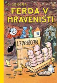 Ferda v mraveništi - Ondřej Sekora - Pohádky Ondřeje Sekory Ferda v mraveništi