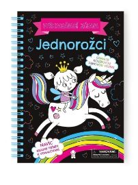 Vyškrabávací zábava: Jednorožci - Stírací obrázky pro děti Vyškrabávací zábava: Jednorožci
