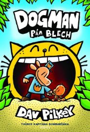 Dogman: Pán blech - Dav Pilkey - Dětský komiks Dogman Dogman: Pán blech