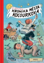 Kronika města Kocourkova - Ondřej Sekora - Dobrodružné knihy pro děti Kronika města Kocourkova