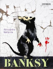 Banksy - Alessandra Mattanza - Umění a architektura Banksy