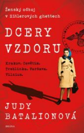 Dcery vzdoru - Judy Batalion - Druhá světová válka Dcery vzdoru