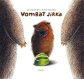 Vombat Jirka - Knížka na nočník - Galina Miklínová,Eva Papoušková - Obrázkové knihy pro nejmenší Vombat Jirka - Knížka na nočník