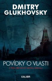 Povídky o vlasti - Dmitry Glukhovsky - Romány Povídky o vlasti