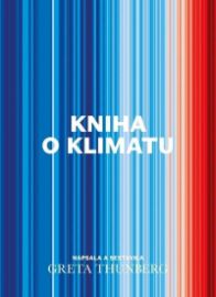 Kniha o klimatu - Greta Thunberg - Životní prostředí a ekologie Kniha o klimatu