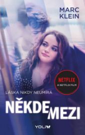 Někde mezi - Marc Klein - Young Adult Někde mezi