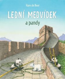 Lední medvídek a pandy - Hans de Beer - Dobrodružné knihy pro děti Lední medvídek a pandy