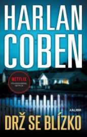 Drž se blízko - Harlan Coben - Thrillery Drž se blízko