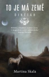 To je má země - Dinétah