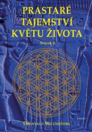 Prastaré tajemství květu života - sv. 2 - Drunvalo Melchizedek - Partnerské vztahy Prastaré tajemství květu života - sv. 2