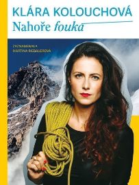 Nahoře fouká - Martina Riebauerová,Klára Kolouchová - Cestopisy Asie Nahoře fouká