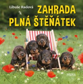 Zahrada plná štěňátek - Libuše Radová - Knihy o zvířatech pro děti Zahrada plná štěňátek