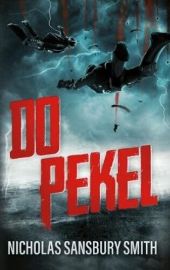 Do pekel - Nicholas Sansbury Smith - Světová sci-fi Do pekel