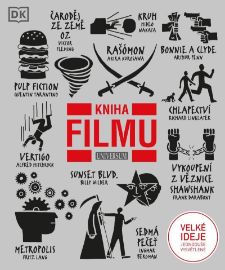 Kniha filmu - John Farndon,Damon Wise,Louis Baxter,Kieran Grant - Encyklopedie Kniha filmu