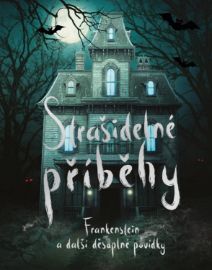 Strašidelné příběhy - Vic Parker - Strašidelné příběhy pro děti Strašidelné příběhy