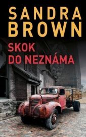 Skok do neznáma - Sandra Brown - Thrillery Skok do neznáma