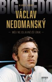 Václav Nedomanský - Můj nejslavnější únik - Karel Knap,Václav Nedomanský - Sportovci Václav Nedomanský