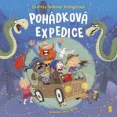 Pohádková expedice - Ludmila Bakonyi Selingerová - Dobrodružné knihy pro děti Pohádková expedice