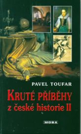 Kruté příběhy z české historie II.