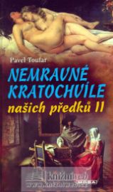 Nemravné kratochvíle našich předků II.