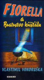 Fiorella a Bratrstvo křišťálu