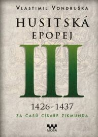 Husitská epopej III. 1426 -1437 - Za časů císaře Zikmunda