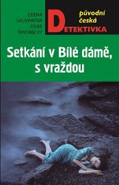 Setkání v Bílé dámě, s vraždou