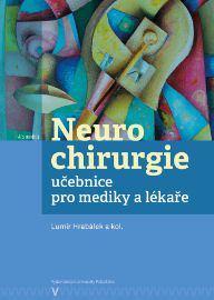 Neurochirurgie: učebnice pro mediky a lékaře