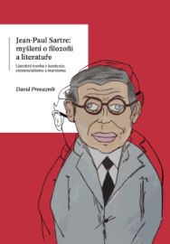 Jean-Paul Sartre: myšlení o filozofii a literatuře
